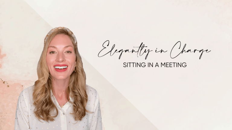Elegantly in Charge: Sitting in a Meeting