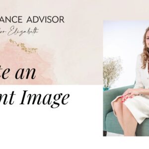 Curate an Elegant Image - Image Branding Masterclass | The Elegance Advisor
