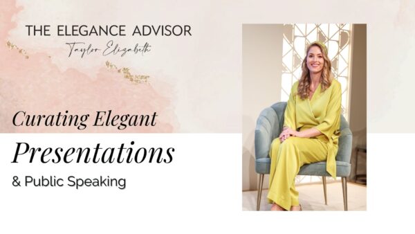 Elegant Presentations & Public Speaking | The Elegance Advisor