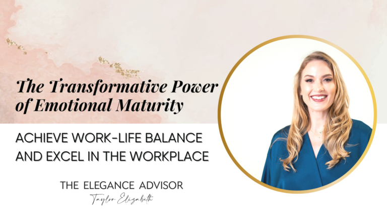 The Transformative Power of Emotional Maturity in Achieving Work-Life Balance and Excelling in the Workplace
